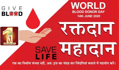 World Blood Donor Day | Safe Blood Saves Lives | 14th June 2020