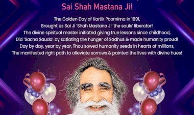 129th Pious Incarnation Day of Shah Mastana Ji Maharaj