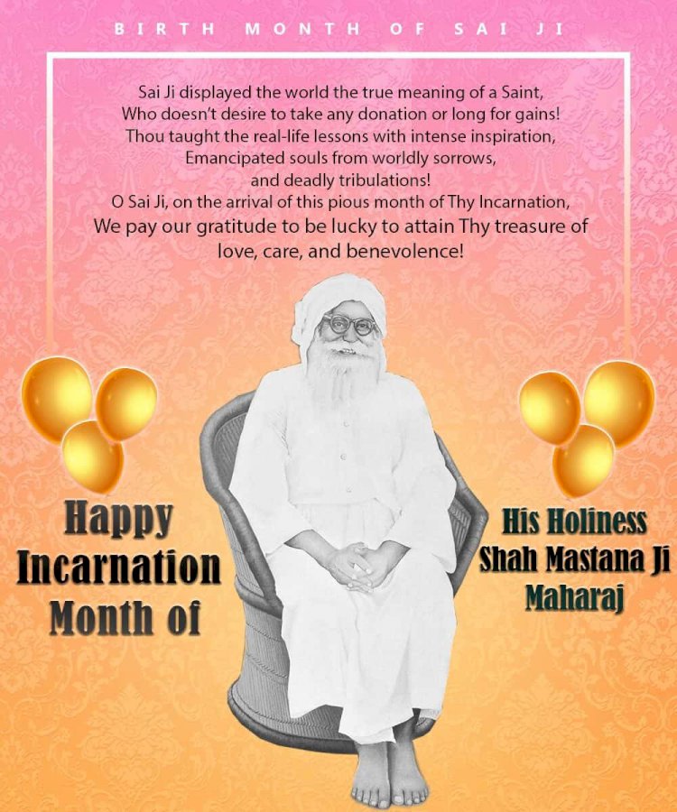 Incarnation Month of Messenger of God - Shah Mastana Ji Maharaj