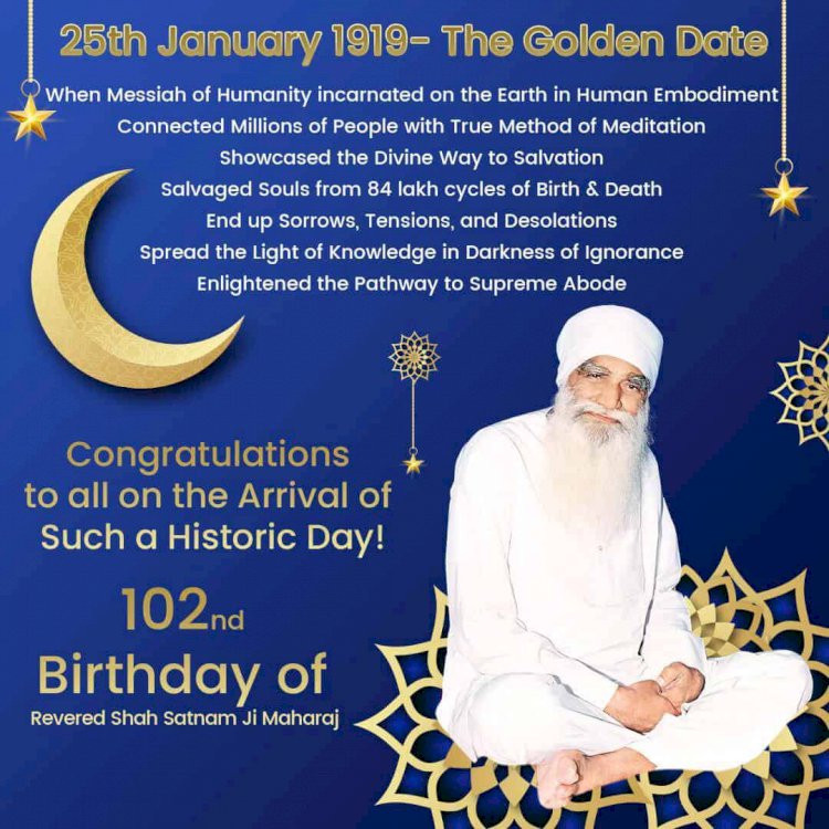 102nd Incarnation Day Celebrations of Revered Saint Shah Satnam Ji Maharaj!