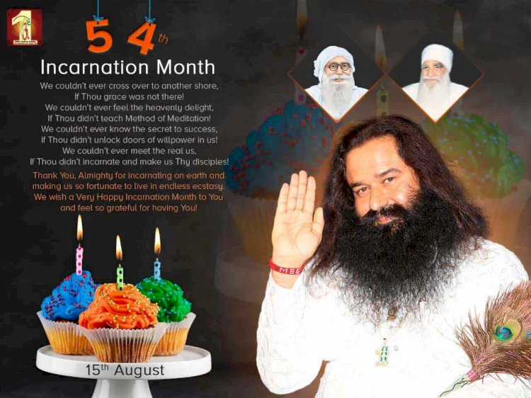 54th Incarnation Month of Saint Dr. Gurmeet Ram Rahim Singh Ji Insan