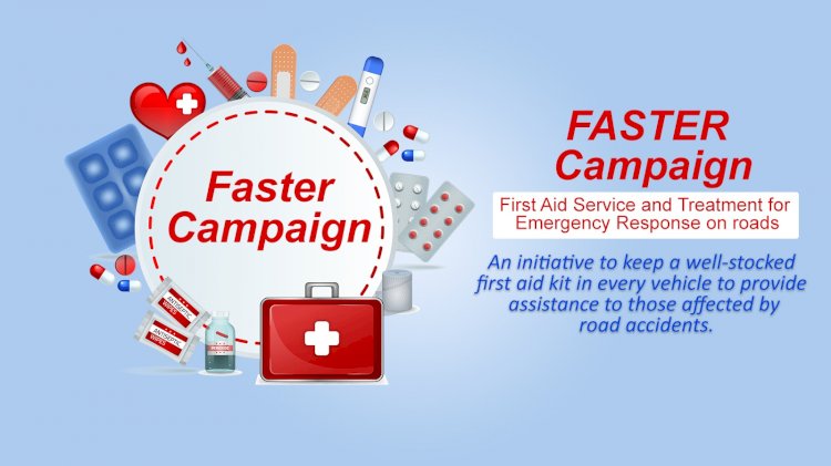 FASTER Campaign: A Step towards Saving Lives on Indian Roads