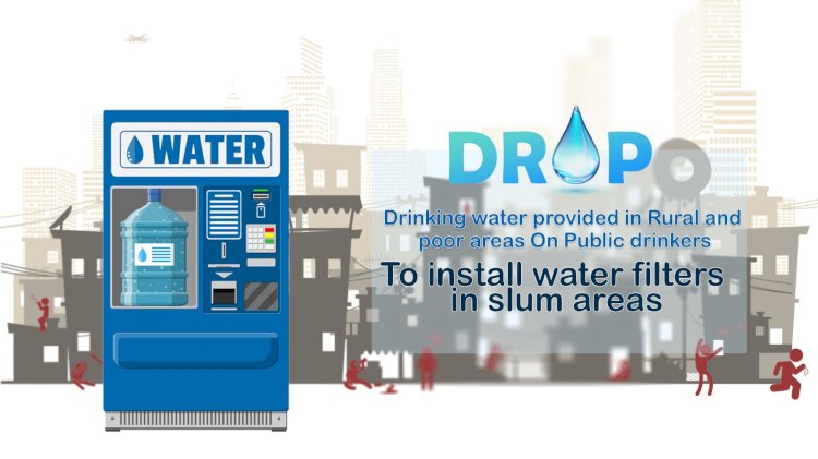 DROP Campaign- A step to provide the clean drinking water to all
