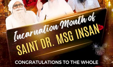 Rejoicing in Sacred Time- Congratulations on the Advent of Incarnation Month of Saint Dr. MSG Insan