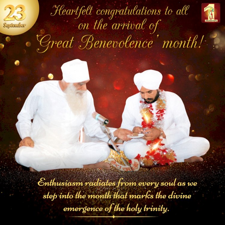 A Month of Great Benevolence and Divine Blessings: Congratulations on the Advent of MSG Maha Paropkar Month