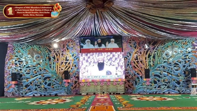 105th Holy Incarnation Day of Revered Shah Satnam Ji Maharaj- The Day Brimmed of Guru’s Benevolence, Spiritual Joy, and Celebrations | MSG Bhandara Special