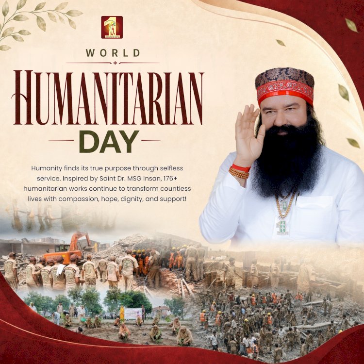 World Humanitarian Day: When Compassion Becomes a Way of Life